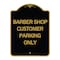 Signmission Barber Shop Customer Parking Only, Black & Gold Aluminum Sign, 18" x 24", BG-1824-24329 A-DES-BG-1824-24329 - alternate 1
